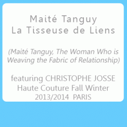 Maité Tanguy, La Tisseuse de Liens (featuring Christophe Josse Haute Couture) haute couture christophe josse, maité tanguy